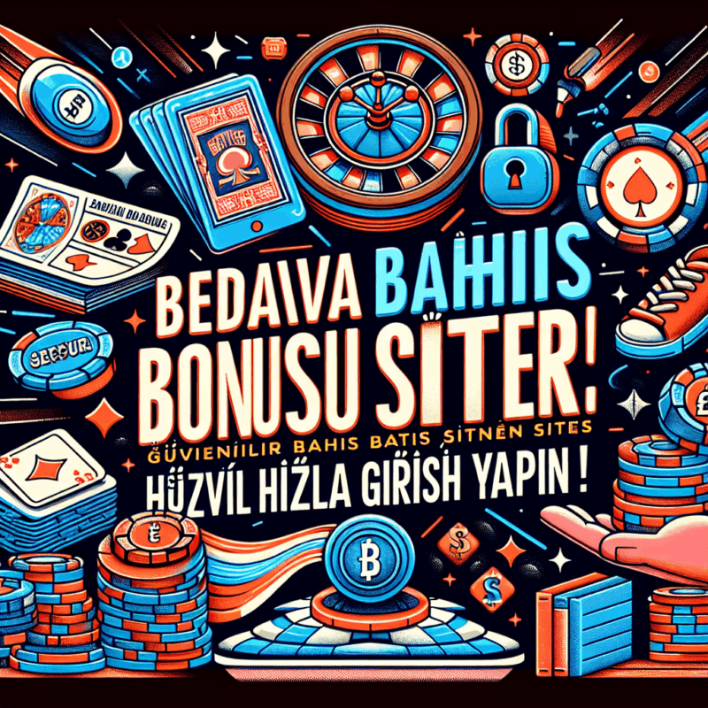 bedava bahis bonusu veren siteler